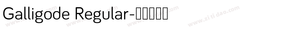 Galligode Regular字体转换